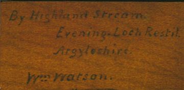 Verso of Painting: "By Highland Stream" & "Evening - Loch Restil, Argyleshire" by William Watson Jnr.